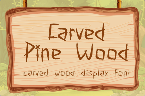 Carved Pine Wood: A Display Font for Bold Branding
