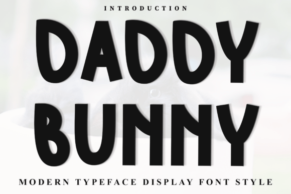 Daddy Bunny: A Soft Display Font for Branding Projects