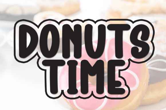 Donuts Time: A Warm Display Font for Handmade Brands