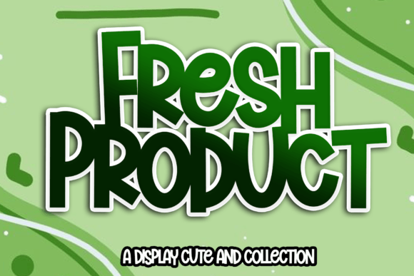 Fresh Product: A Cheerful Display Font for Small Business Branding