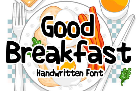 Good Breakfast Font Review: A Playful Typeface for Web & Brand
