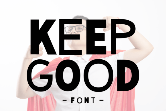 Keep Good: A Bold Display Font for Crafters and Sellers