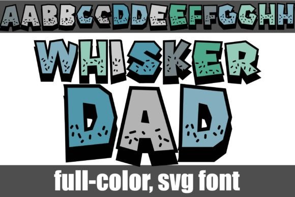 Whisker Dad: A Color Font That Makes Campaign Headlines Pop
