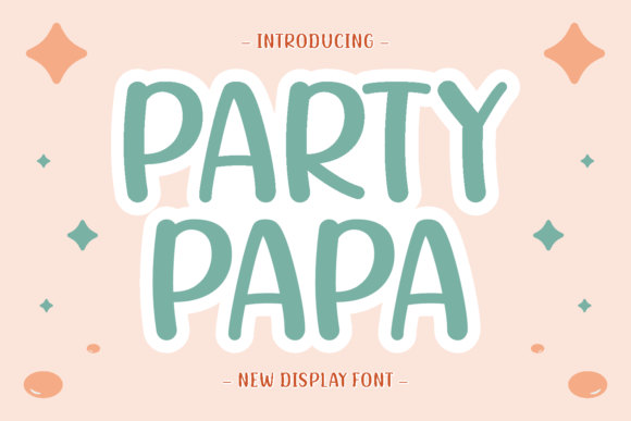 Why Party Papa Is the Perfect Display Font for Small Brands